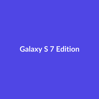 Galaxy S 7 Edition